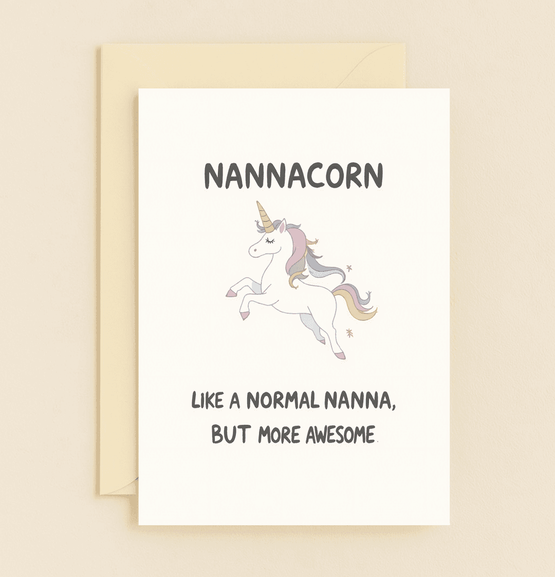 Celebrate your magical Nanna with this whimsical Mother's Day card featuring a joyful unicorn and playful wordplay, perfect for fun-loving grandmothers.