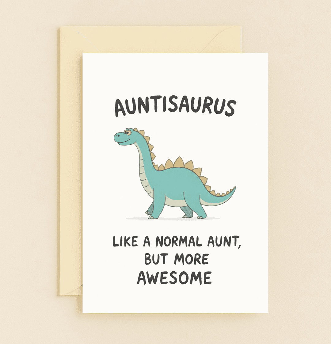 Show your aunt she's a true "Auntisaurus" with this playful, dino-themed thank you card that combines humor and heartfelt appreciation.
