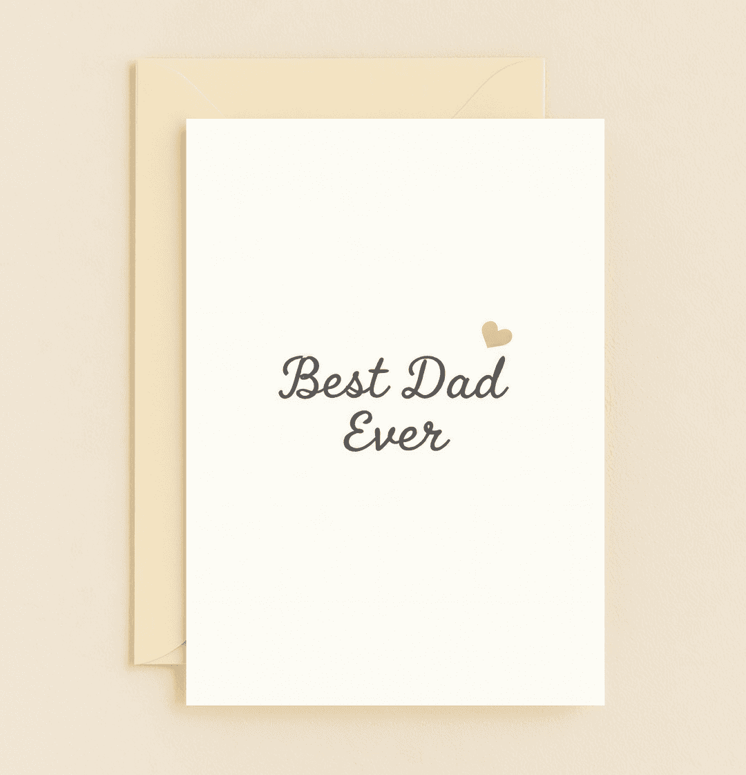 Celebrate Father's Day with a minimalist card featuring "Best Dad Ever" in elegant cursive, accented by a golden heart on a crisp white background.