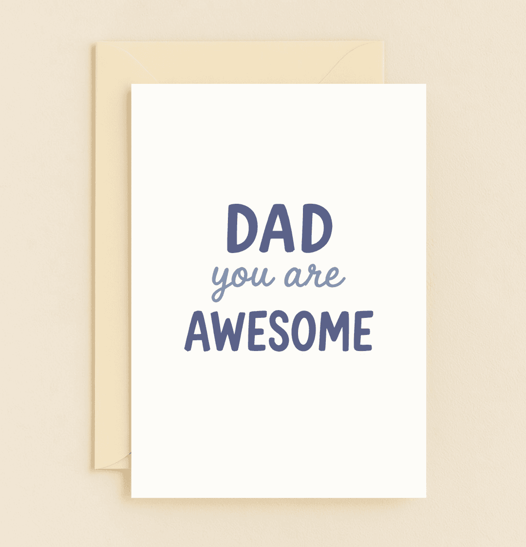 Celebrate Father's Day with this simply designed card featuring bold, blue letters that convey a heartfelt message: "Dad, you are AWESOME!.