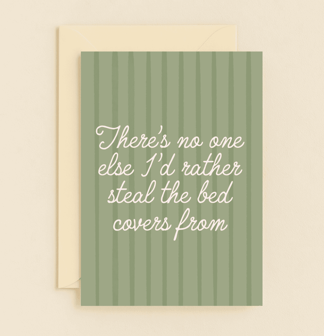 Celebrate Valentine's Day with a touch of humor and warmth through this minimalist card that playfully cherishes shared cozy nights and stolen bed covers.