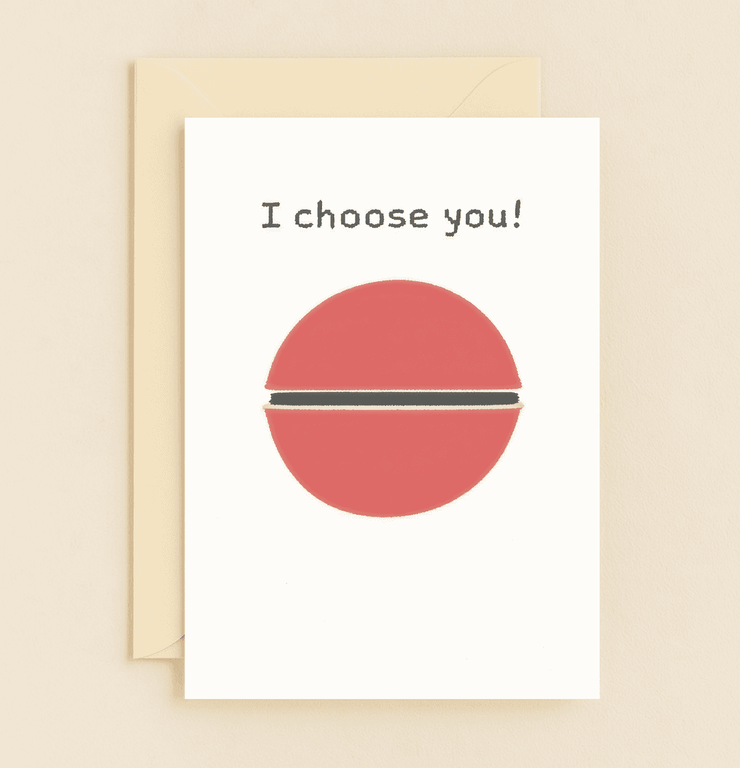 Celebrate your one true love with this playful anniversary card featuring a Poké Ball and the heartfelt message, "I choose you!.