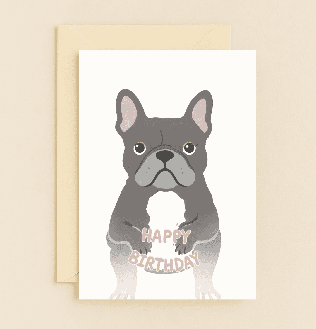 Celebrate a loved one's birthday with this whimsical card featuring an adorable French Bulldog holding a "HAPPY BIRTHDAY" sign in pastel colors.