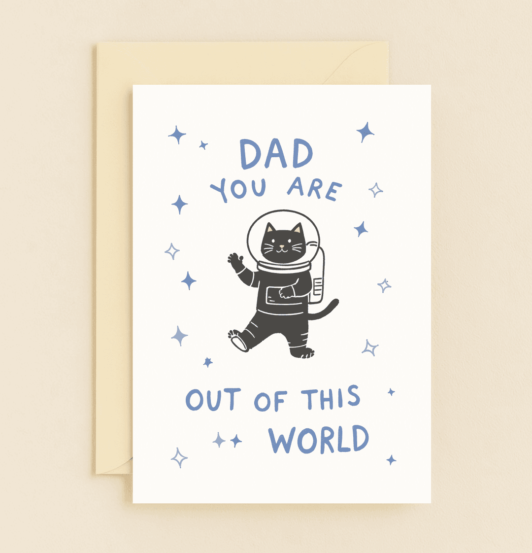 Celebrate Father's Day with a cosmic twist using this playful card featuring a space-suited cat, perfect for dads who are truly "out of this world.