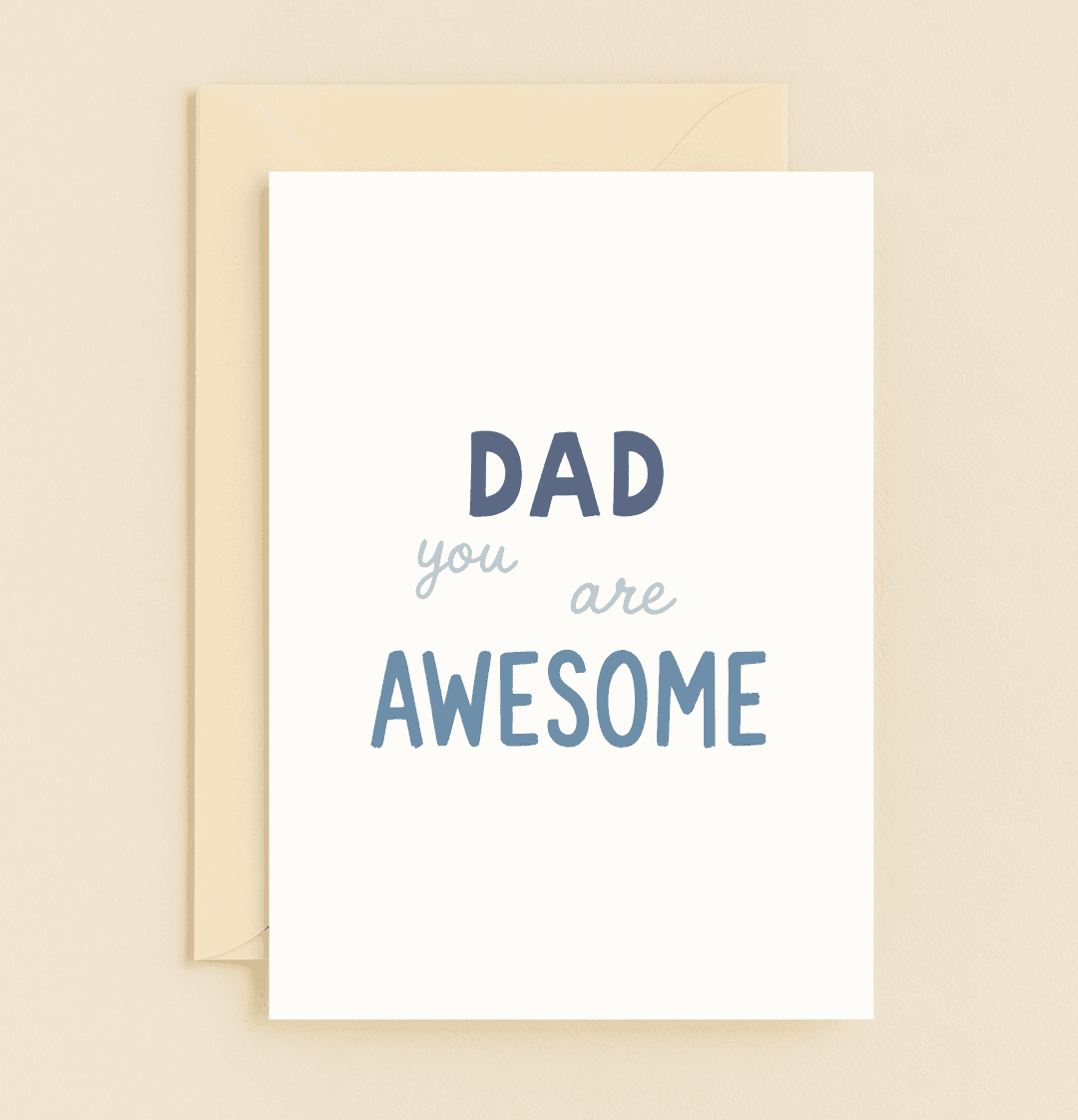 Celebrate Father's Day with a minimalist blue-toned card, declaring "Dad, You Are AWESOME" in bold, stylish typography on a crisp white background.