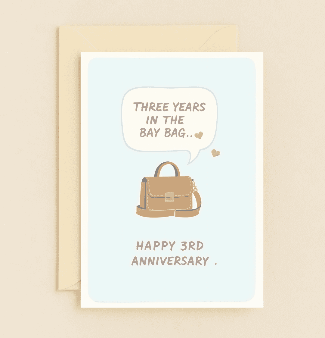 Celebrate your 3rd anniversary with a touch of humor and style with our "Stylish Memories, Bag Full of Love" card, perfect for handbag enthusiasts.