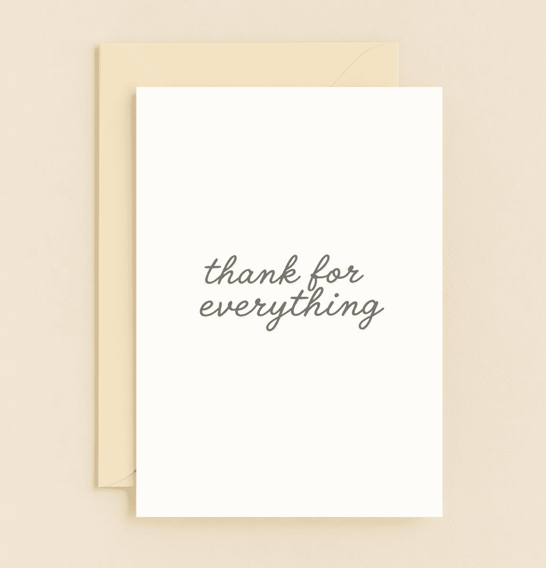 Express your gratitude with a minimalist card featuring elegant cursive that beautifully says "thank you for everything" against a pristine white backdrop.