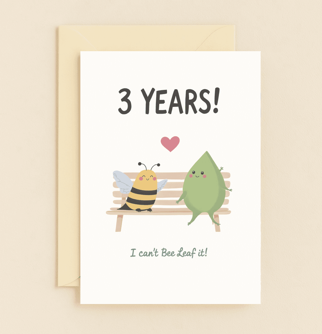 Celebrate three years of love with this charming anniversary card featuring a bee and leaf duo, complete with a playful pun and heartwarming design.