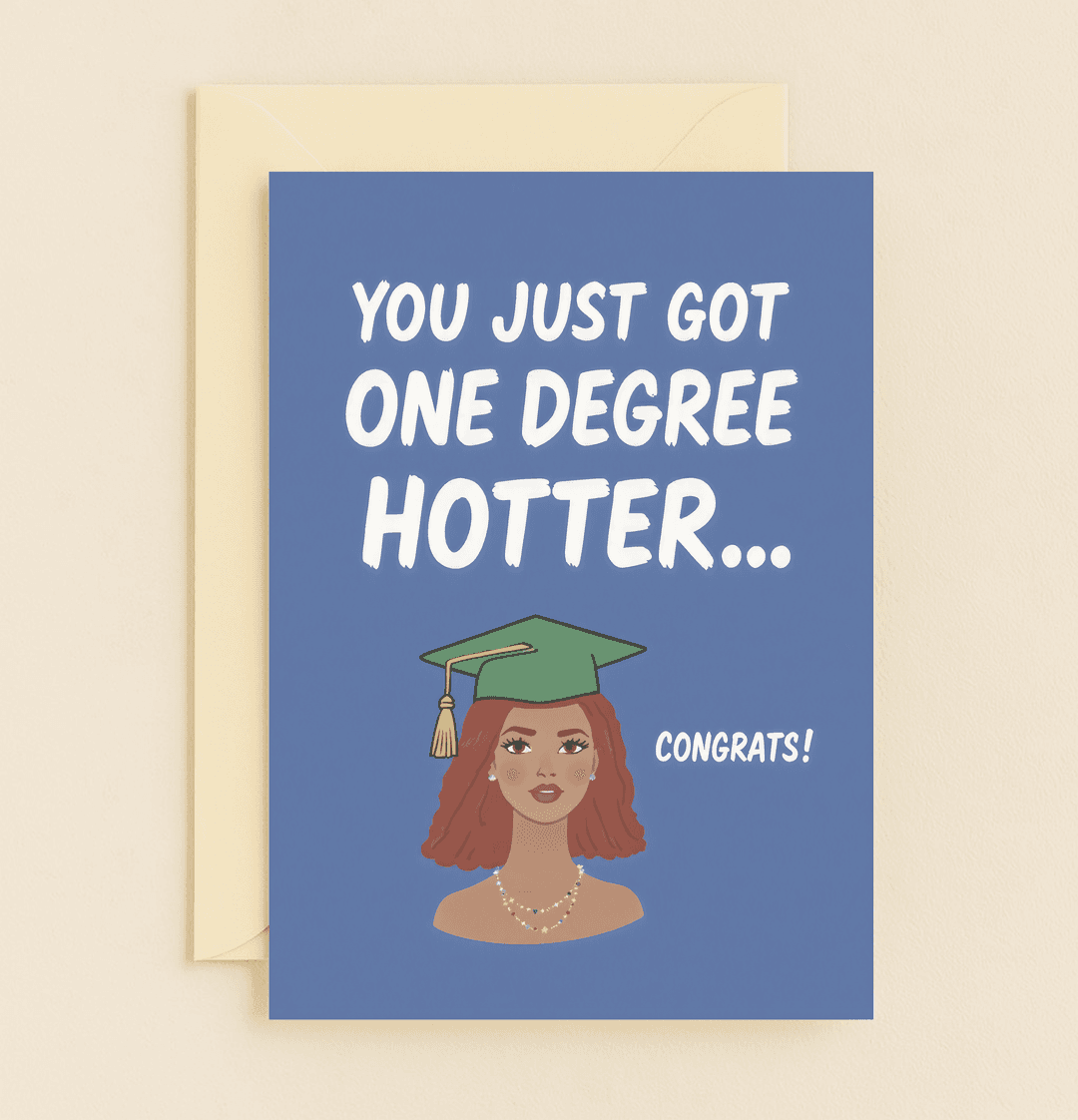 Celebrate their achievement with this vibrant graduation card featuring playful wordplay and a stylish illustration, perfect for the newly minted grad.