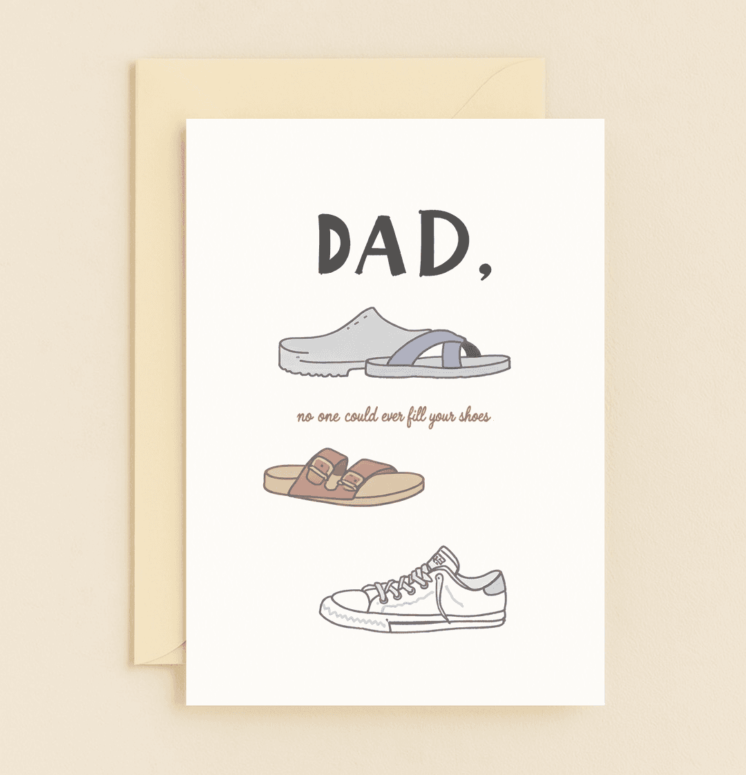 Celebrate Father's Day with a witty card featuring footwear illustrations and a heartfelt pun that highlights Dad's irreplaceable role.