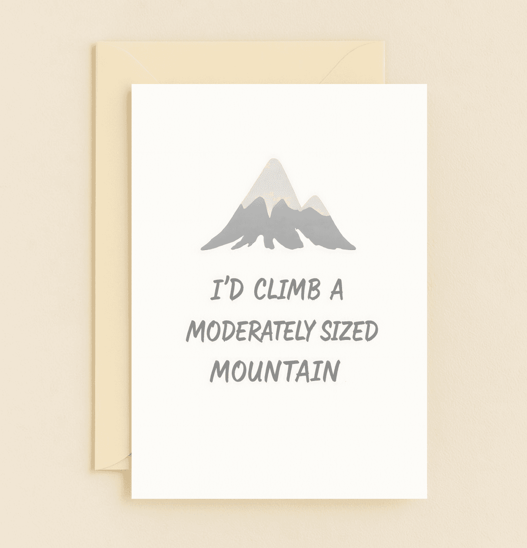 Celebrate your anniversary with a touch of humor and mountain-sized love in this whimsically illustrated card featuring playful wordplay.