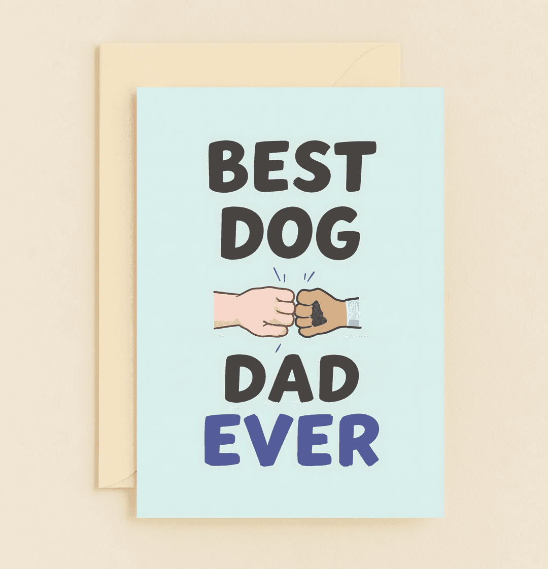 Celebrate Father's Day with a pun-filled card showcasing a fist-bump between the best dog dad and his furry friend's paw print.